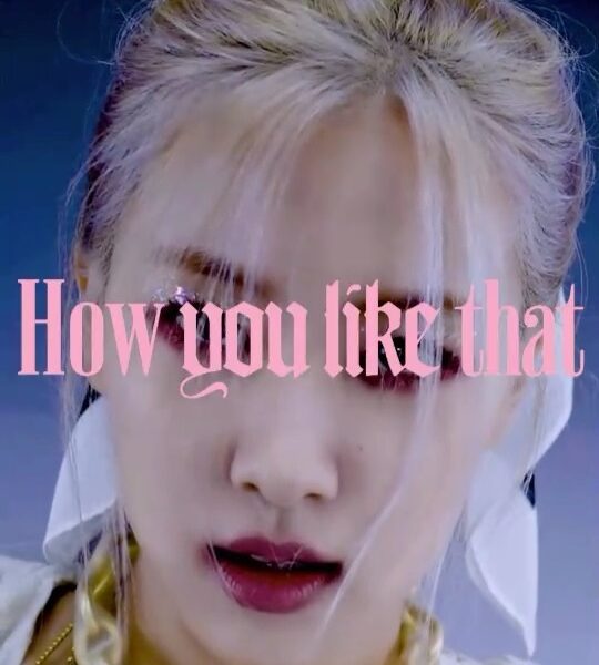 HOW YOU LIKE THAT 06.26 6PM KST …