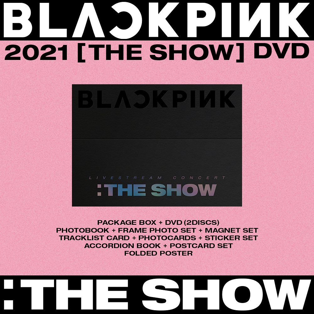 BLACKPINK 2021 [THE SHOW] DVD === Release // June 18 (Fri) Pre-order // June ...