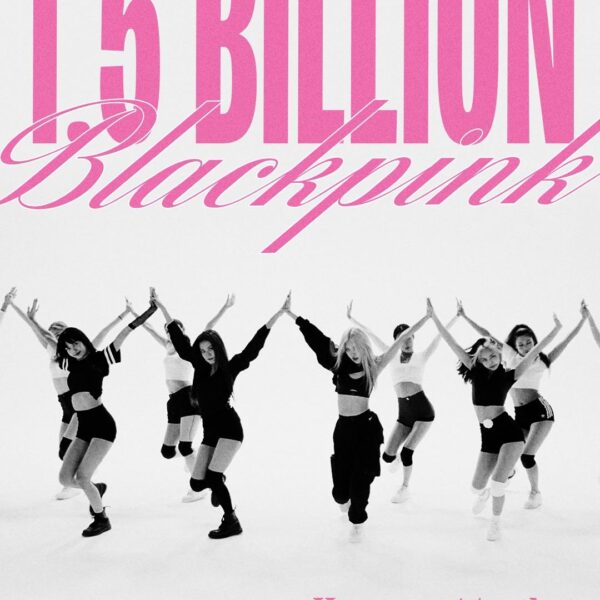 230926 BLACKPINK - ‘How You Like That’ DANCE PERFORMANCE VIDEO hits 1.5 BILLION views on YouTube! [Official Poster]