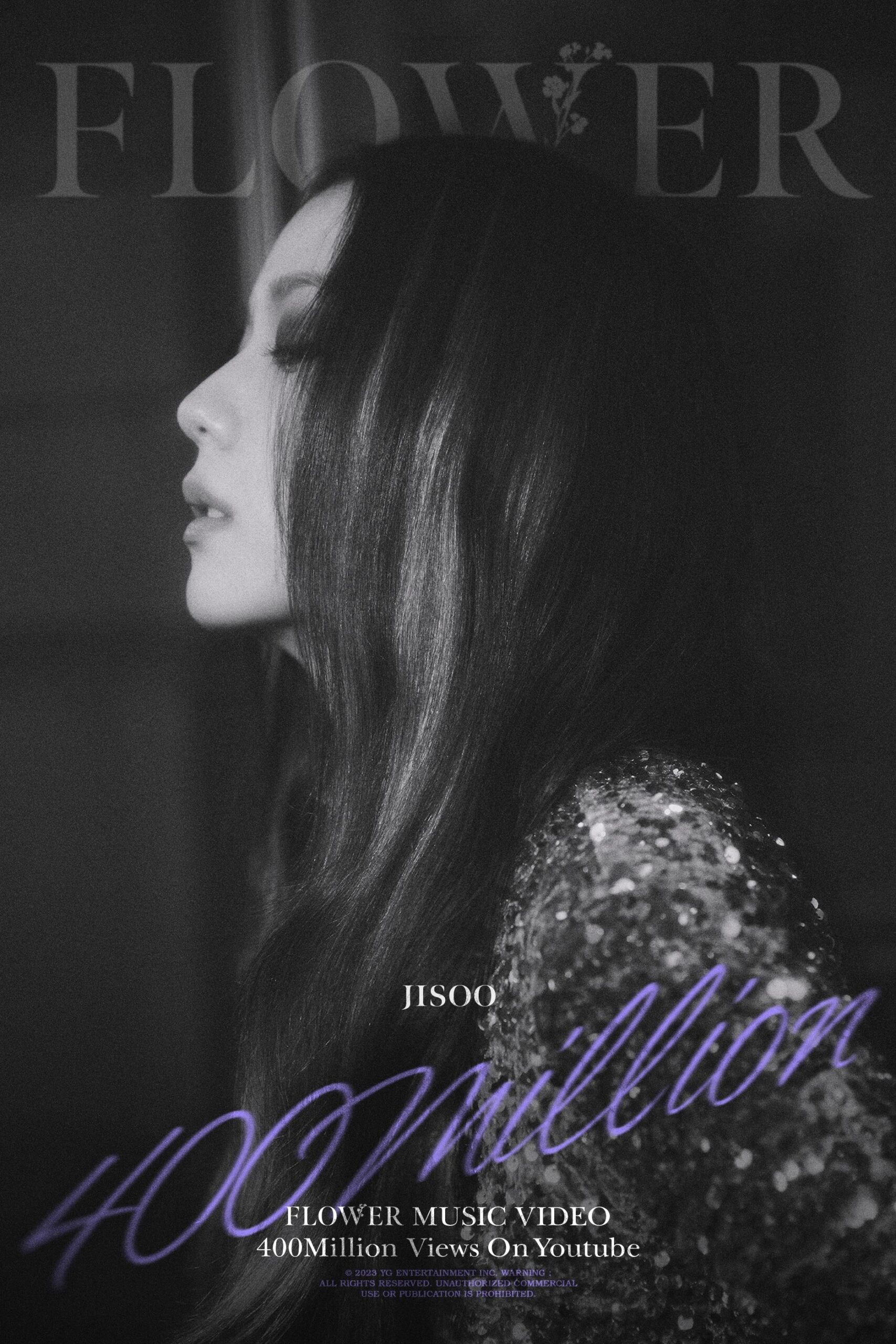 231003 JISOO - ‘꽃(FLOWER)’ M/V hits 400 MILLION VIEWS on Youtube! [Official Poster]