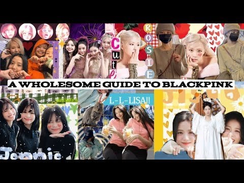 I made a wholesome guide to Blackpink. This is my first official YouTube video. (you might have seen this pic already, but that was also my post froma another acc)
