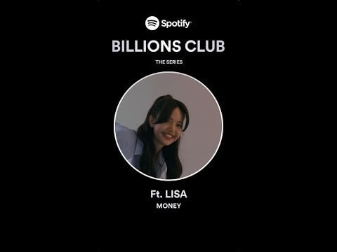 231116 Spotify | Billions Club: The Series featuring LISA