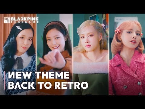 240405 BLACKPINK THE GAME  [NEW THEME] BACK TO RETRO