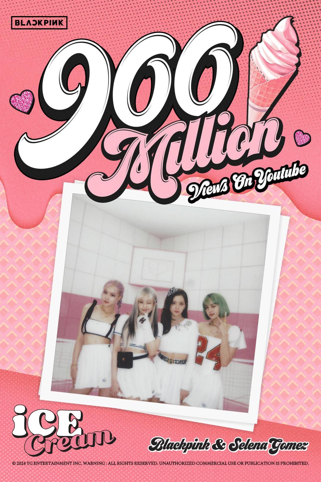 240407 BLACKPINK - ‘Ice Cream (with Selena Gomez)’ M/V hits 900 MILLION VIEWS on Youtube! [Official Poster]