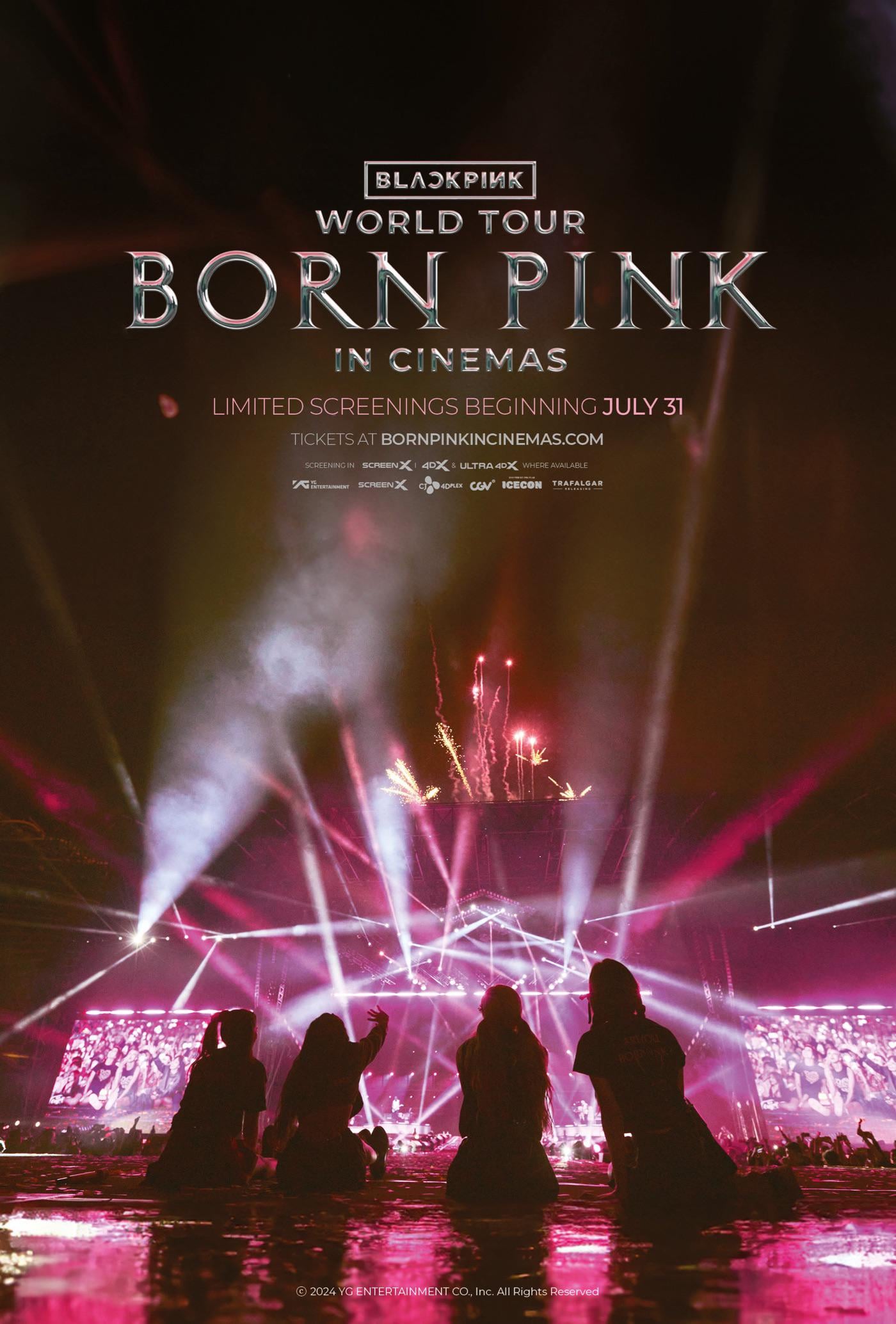 240621 BLACKPINK World Tour [BORN PINK] IN CINEMAS Limited screenings beginning July 31, 2024