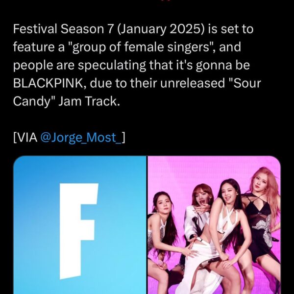 240710 - BLACKPINK is the possible headliner for the Fortnite Festival game mode season in late ‘24/early ‘25.