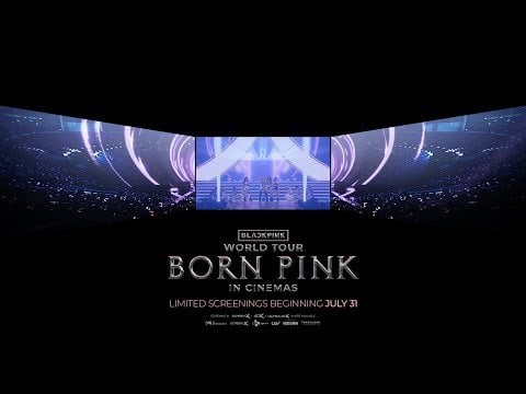 240724 BLACKPINK – WORLD TOUR [BORN PINK] IN CINEMAS SCREENX TRAILER