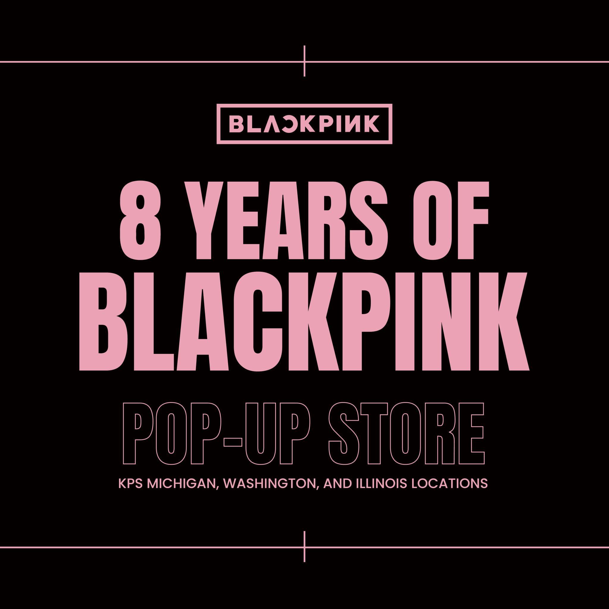 240828 BLACKPINK - ‘8 Years of BLACKPINK’ Pop-Up Store in US kicks off 8/30 - 9/08