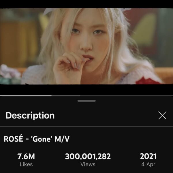 240903 ROSÉ - ‘Gone’ M/V hits 300 MILLION VIEWS on Youtube!