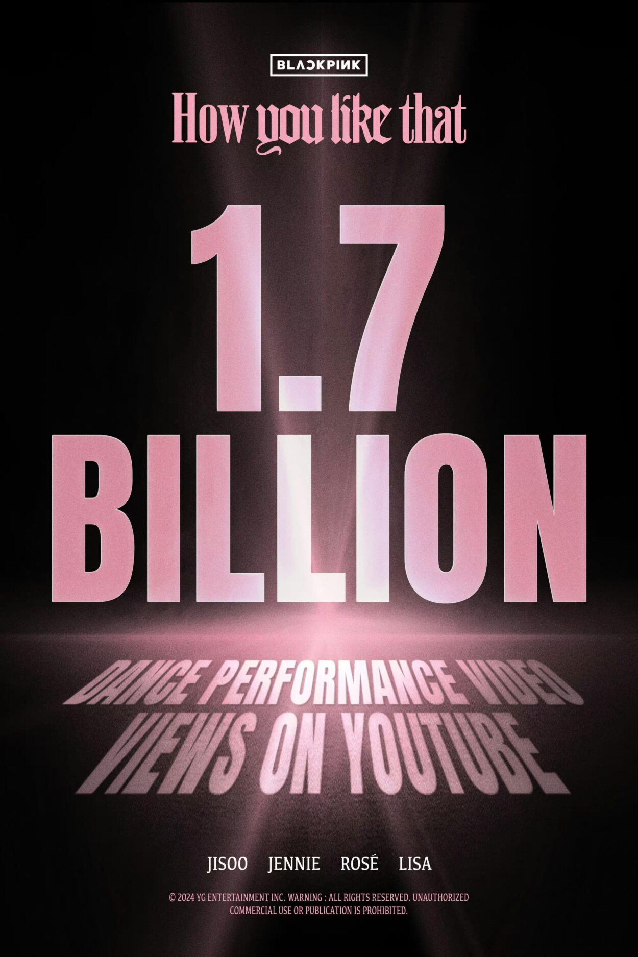 240924 BLACKPINK - ‘How You Like That’ DANCE PERFORMANCE VIDEO hits 1.7 BILLION views on YouTube! [Official Poster]