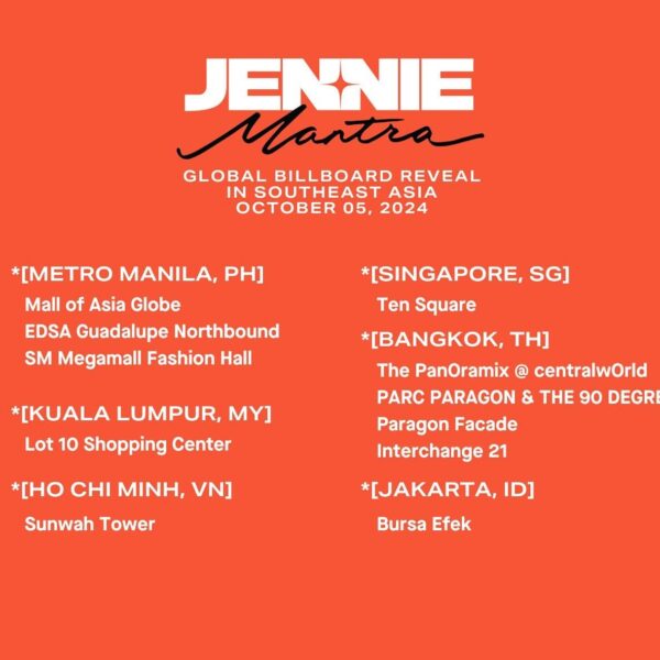 241004 JENNIE - ‘MANTRA’ Global Billboard Reveal in Southeast Asia